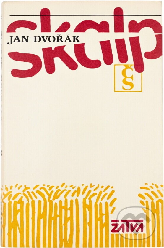 Kniha: Skalp (Jan Dvořák). Československý spisovatel, 1984