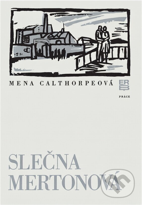 Kniha: Slečna Mertonová (Mena Calthorpe). Práce, 1978
