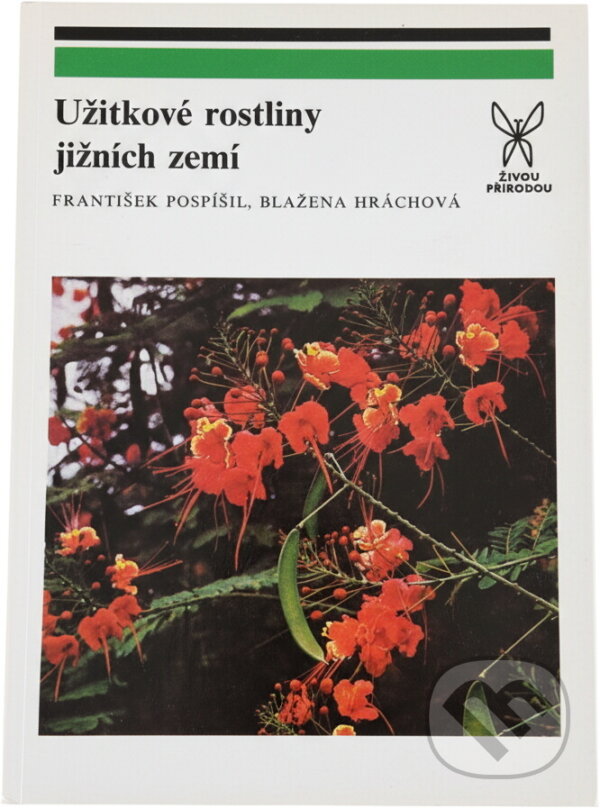 Kniha: Užitkové rostliny jižních zemí (Blažena Hrachová a František Pospíšil). , 1989