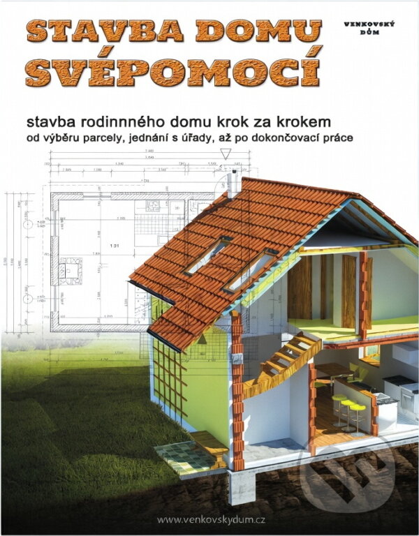 Kniha: Stavba domu svépomocí (Vojtěch Valda). , 2015