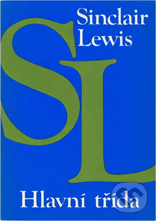 Kniha: Hlavní třída (Sinclair Lewis). Odeon, 1984