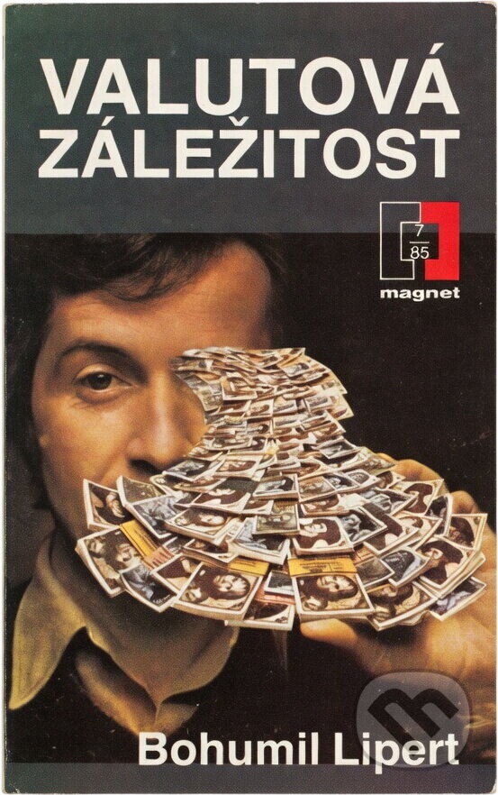 Kniha: Valutová záležitost (Bohumil Lipert). Naše vojsko, 1985