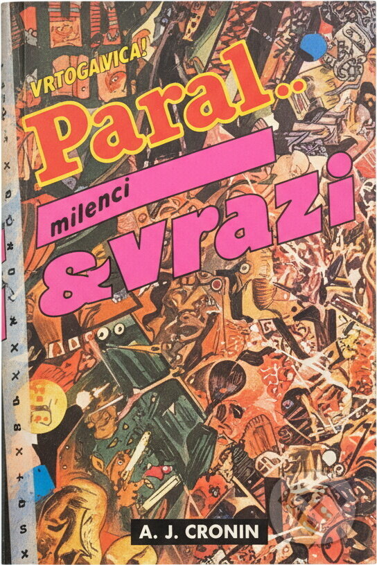Kniha: Milenci & vrazi : magazín ukájení před rokem 2000 (Vladimír Páral). , 1993