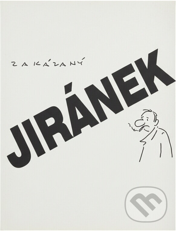 Kniha: Zakázaný Jiránek (Vladimír Jiránek). , 1998