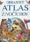 Obrazový atlas živočíchov - Kolektív autorov, Slovart
