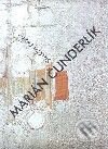 Levně Marián Čunderlík - Juraj Mojžiš - kniha z kategorie Maliarstvo a sochárstvo