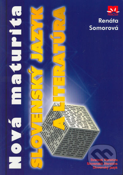 Nová maturita - Slovenský jazyk a literatúra - Renáta Somorová, Príroda, 2005