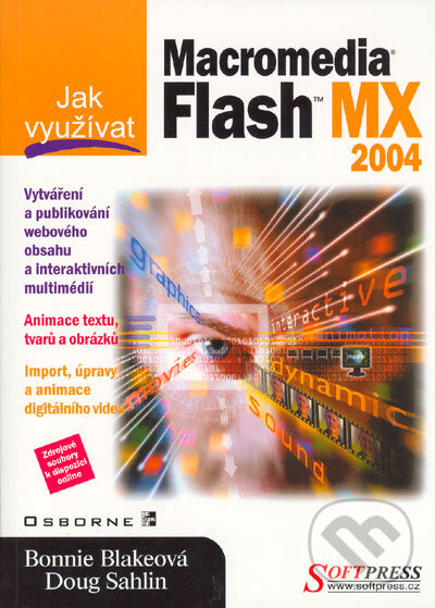 Levně Jak využívat Flash MX 2004 - Bonnie Blakeová, Doug Sahlin - kniha z kategorie Multimédiá