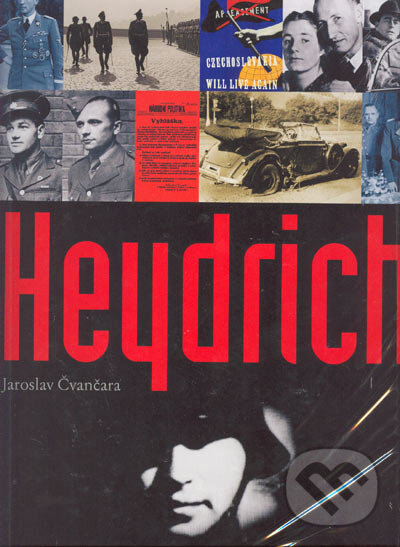 Kniha: Heydrich (Jaroslav Čvančara). Gallery, 2005