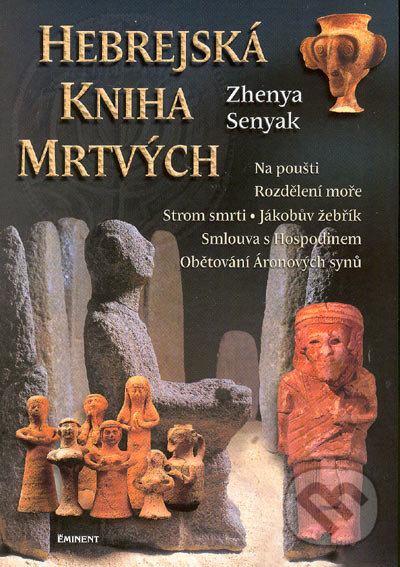 Levně Hebrejská kniha mrtvých - Zhenya Senyak - kniha z kategorie Mágia a okultizmus