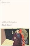Levně Black Snow - Mikhail Bulgakov - kniha z kategorie Beletria