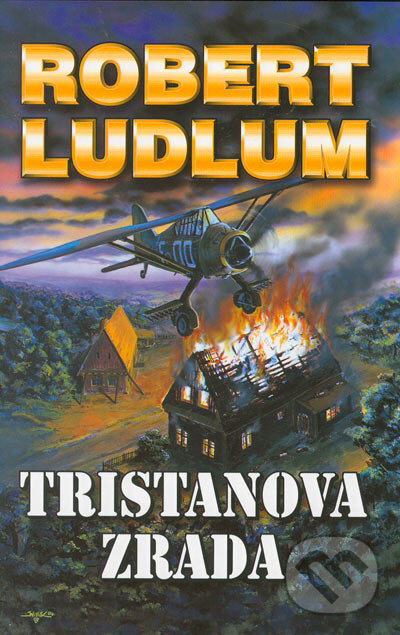 Kniha: Tristanova zrada (Robert Ludlum). Domino, 2005
