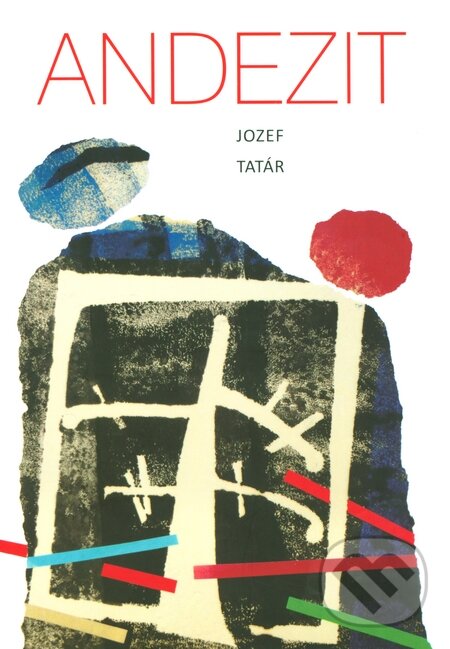 Levně Andezit - Jozef Tatár - kniha z kategorie Poézia