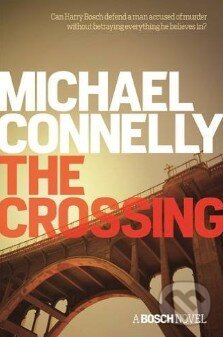 The Crossing - Michael Connelly, Orion, 2015