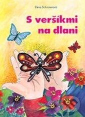 Levně S veršíkmi na dlani - Elena Schronerová - kniha z kategorie Hádanky a riekanky