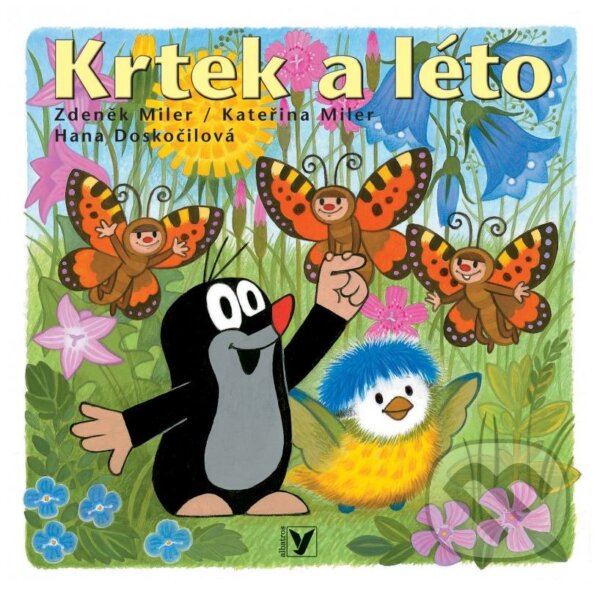 Krtek a léto - Hana Doskočilová, Kateřina Miler (ilustrátor), Zdeněk Miler (ilustrátor), Albatros CZ, 2015