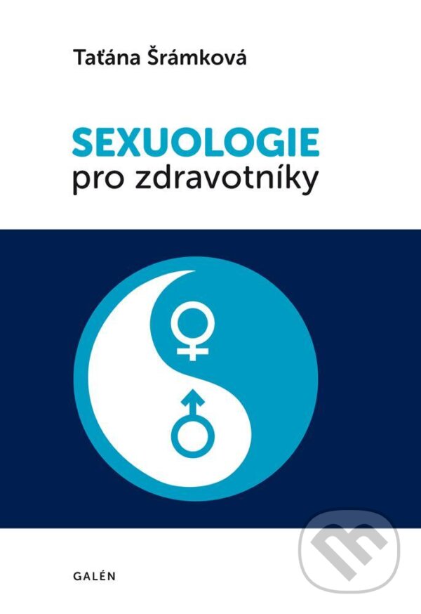 Levně Sexuologie pro zdravotníky - Taťána Šrámková - kniha z kategorie Sexuológia