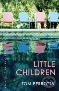 Little Children - Tom Perrotta, Allison & Busby, 2013
