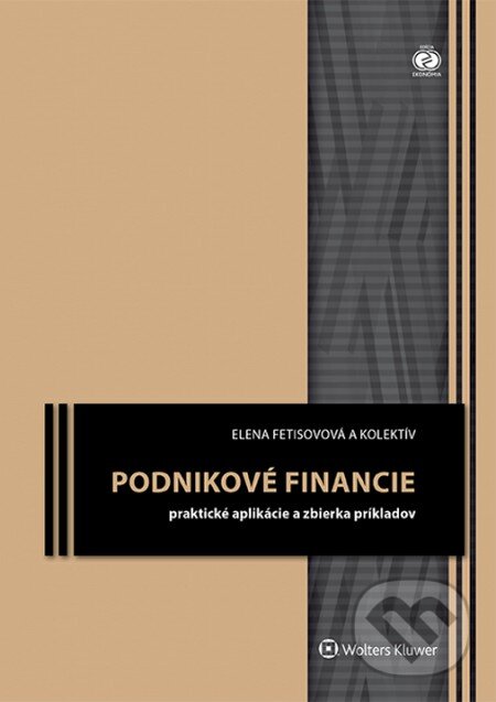 Podnikové financie - Elena Fetisovová, Wolters Kluwer, 2015