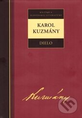 Levně Dielo - Karol Kuzmány - Karol Kuzmány - kniha z kategorie Poézia