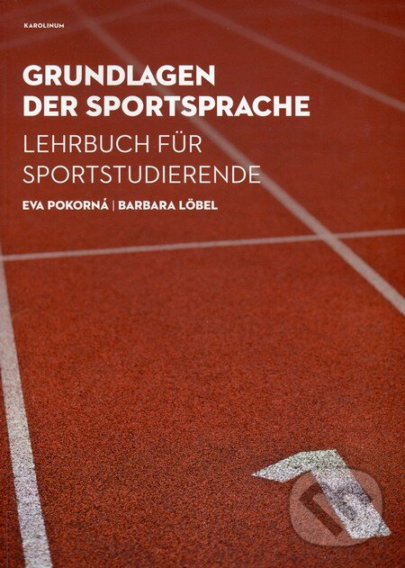 Levně Grundlagen der Sportsprache - Eva Pokorná, Barbara Löbel - kniha z kategorie Šport