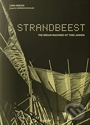 Levně Strandbeest (The Dream Machines of Theo Jansen) - Lawrence Weschler, Theo Jansen (ilustrácie) - kniha z kategorie Fotografie