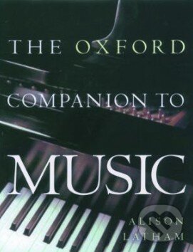 Levně The Oxford Companion to Music - Alison Latham - kniha z kategorie Hudba