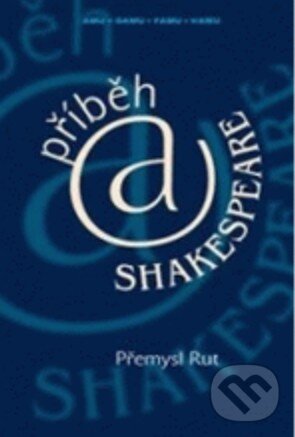Levně Příběh a Shakespeare - Přemysl Rut - kniha z kategorie Dráma a divadelné hry