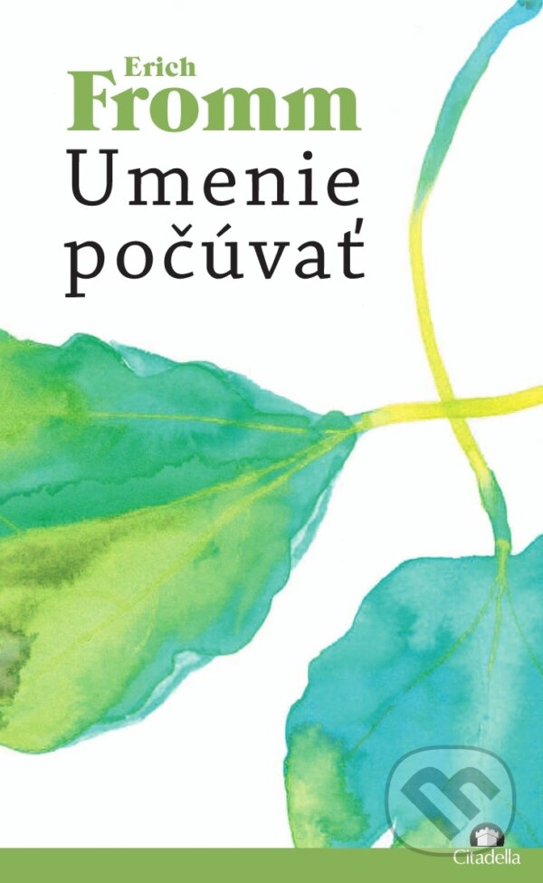 Kniha: Umenie počúvať (Erich Fromm). Citadella, 2015