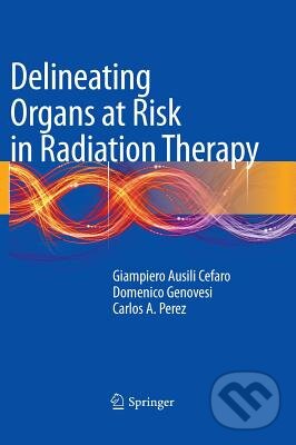 Kniha Delineating Organs at Risk in Radiation Therapy