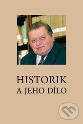 Levně Historik a jeho dílo - Pavel Marek - kniha z kategorie Životopisy