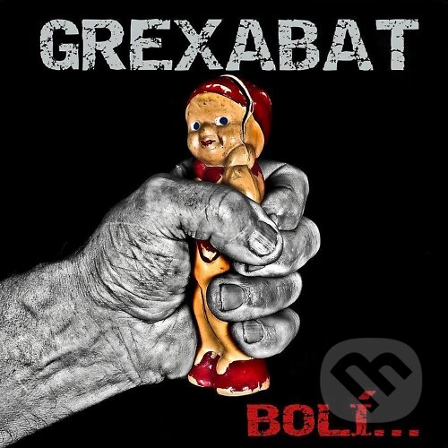GreXaBat: Bolí... - GreXaBat, Hudobné albumy, 2015