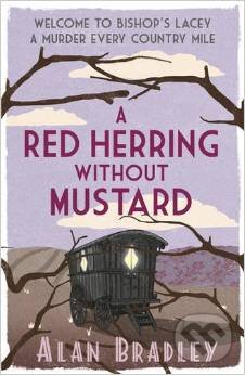 Levně A Red Herring Without Mustard - Alan Bradley - kniha z kategorie Beletria