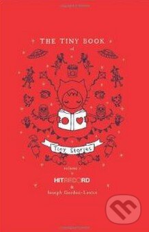Levně The Tiny Book of Tiny Stories (Volume 1) - Joseph Gordon-Levitt - kniha z kategorie Komiksy