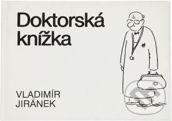 Kniha: Doktorská knížka (Vladimír Jiránek). , 1997