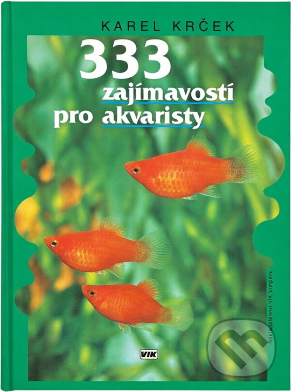 Kniha: 333 zajímavostí pro akvaristy (Karel Krček). , 1995