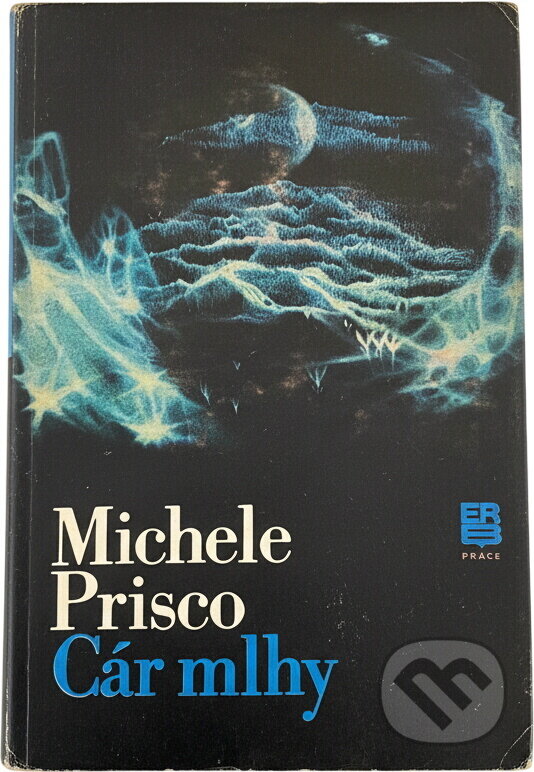 Kniha: Cár mlhy (Michele Prisco). Práce, 1984