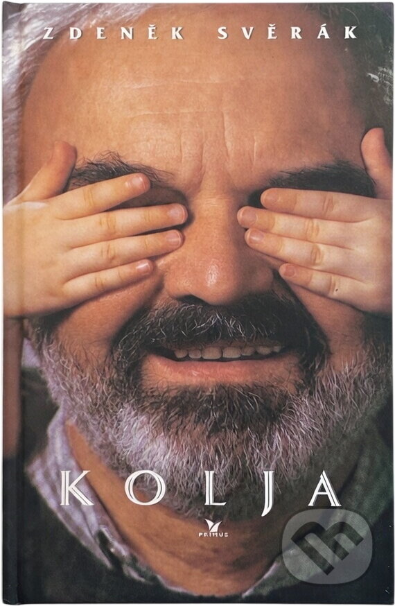 Kniha: Kolja : filmová povídka podle námětu Pavla Taussiga (Pavel Taussig a Zdeněk Svěrák). Primus, 1996