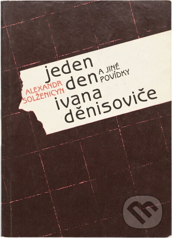 Kniha: Jeden den Ivana Děnisoviče a jiné povídky (Alexander Solženicyn). , 1991