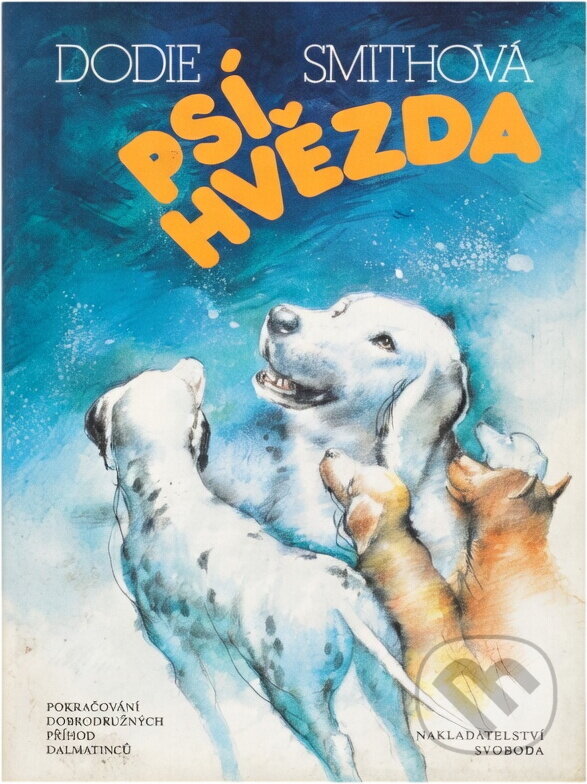Kniha: Psí hvězda (Dodie Smith). Svoboda, 1994