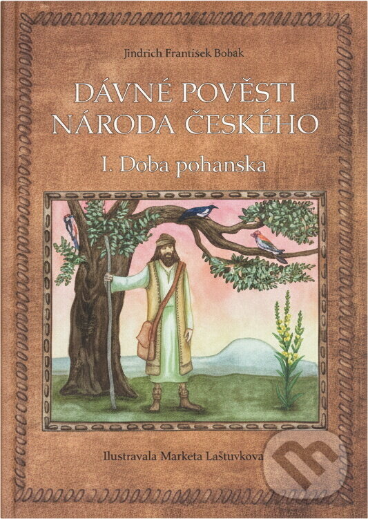 Kniha: Dávné pověsti národa českého (Jindřich František Bobák). Pavel Dolejší, 2008