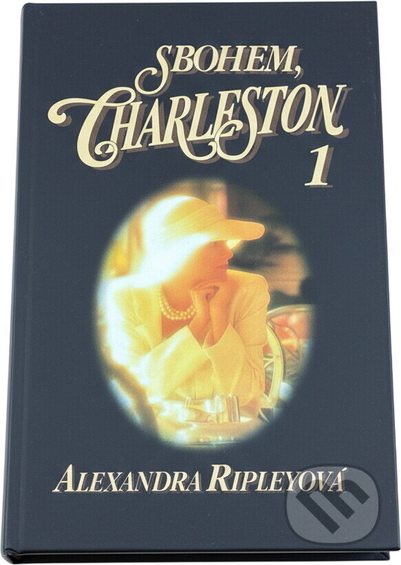 Kniha: Sbohem, Charleston (Alexandra Ripley). GEMINI, 1993