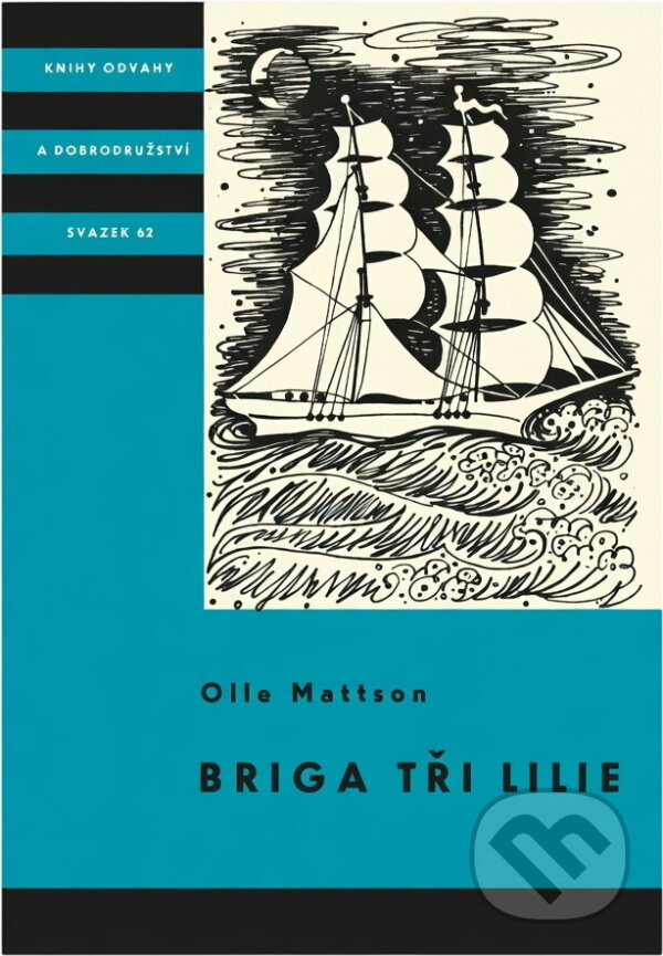 Kniha: Briga Tři lilie (Olle Mattson). , 1963