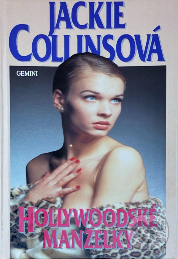 Kniha: Hollywoodské manželky (Jackie Collins). GEMINI, 1993