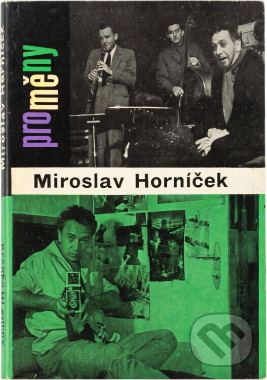 Kniha: Miroslav Horníček (Alena Urbanová). Orbis, 1966