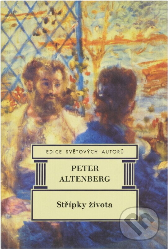 Kniha: Střípky života (Peter Altenberg). , 1997