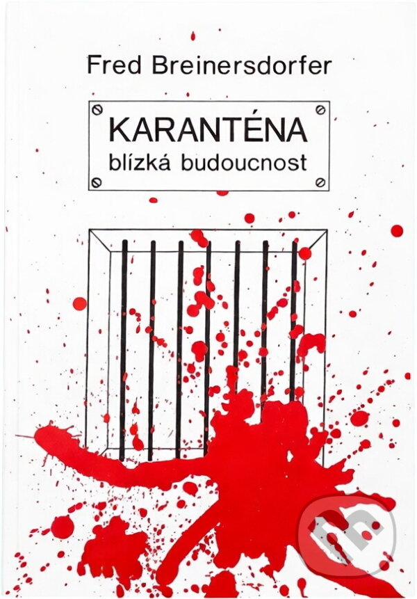 Kniha: Karanténa : román (Fred Breinersdorfer). EWA, 1995