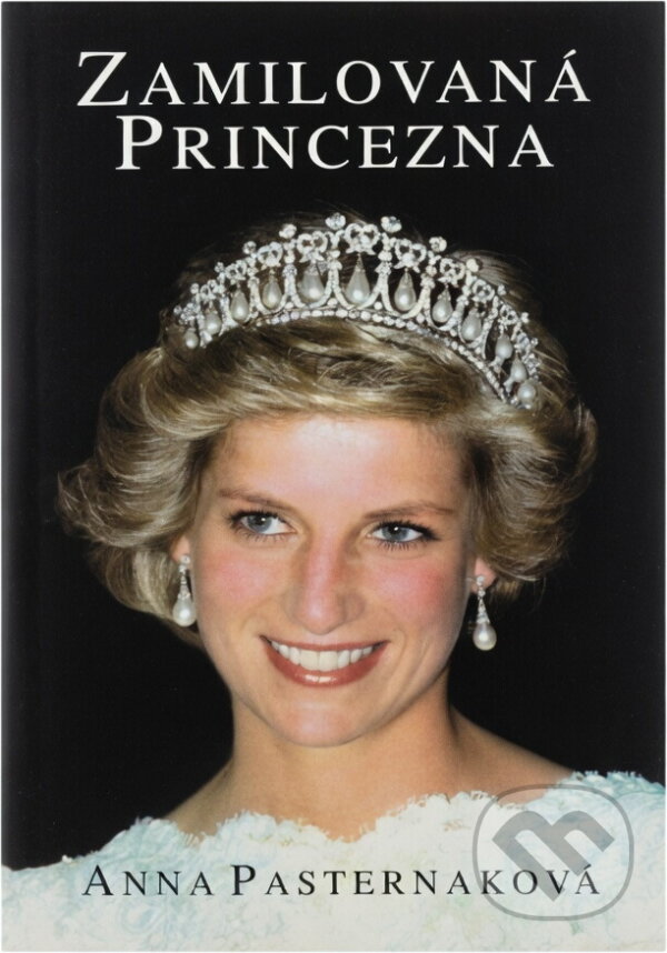 Kniha: Zamilovaná princezna : biografie princezny Diany (Anna Pasternak). Nava, 1995