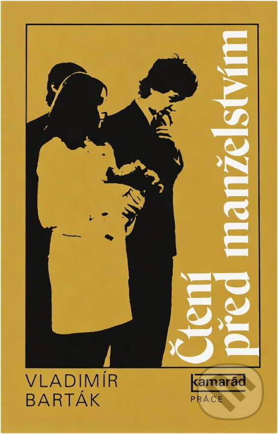 Kniha: Čtení před manželstvím (Vladimír Barták). Práce, 1985