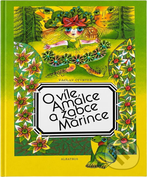 Kniha: O víle Amálce a žabce Márince (Václav Čtvrtek). , 1992